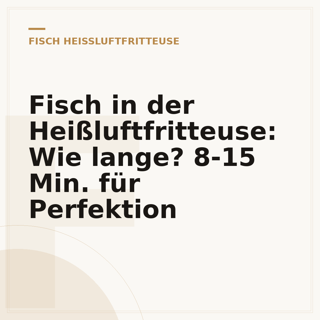 Fisch in der Heißluftfritteuse: Wie lange? 8-15 Min. für Perfektion