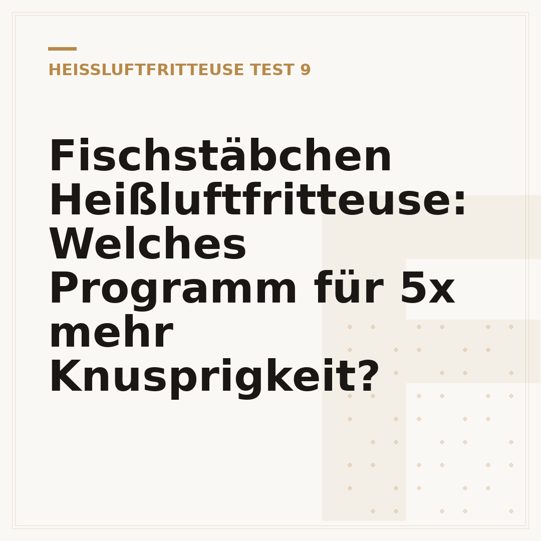 Fischstäbchen Heißluftfritteuse: Welches Programm für 5x mehr Knusprigkeit?