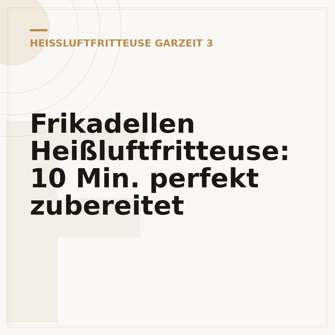 Frikadellen Heißluftfritteuse: 10 Min. perfekt zubereitet
