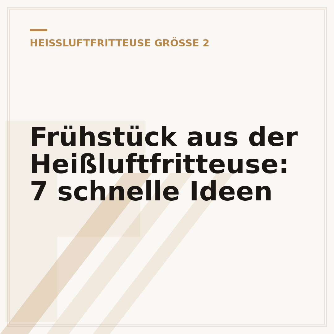 Frühstück aus der Heißluftfritteuse: 7 schnelle Ideen