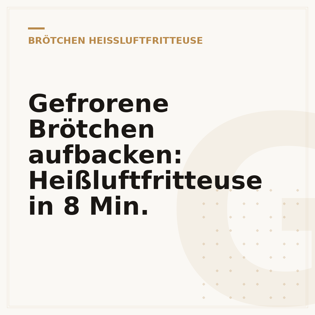 Gefrorene Brötchen aufbacken: Heißluftfritteuse in 8 Min.