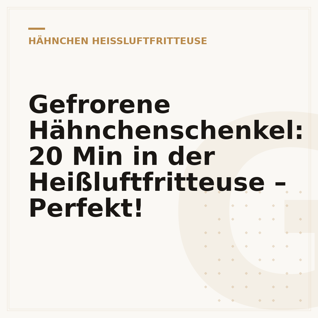 Gefrorene Hähnchenschenkel: 20 Min in der Heißluftfritteuse – Perfekt!