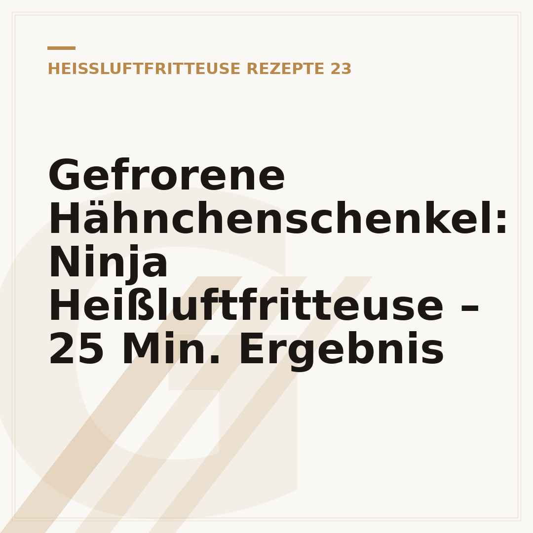Gefrorene Hähnchenschenkel: Ninja Heißluftfritteuse – 25 Min. Ergebnis