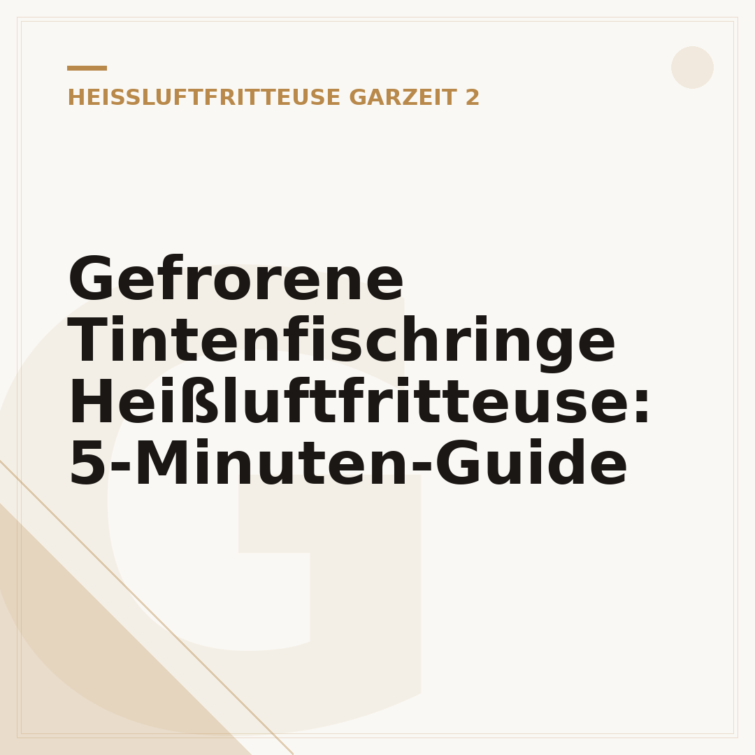 Gefrorene Tintenfischringe Heißluftfritteuse: 5-Minuten-Guide