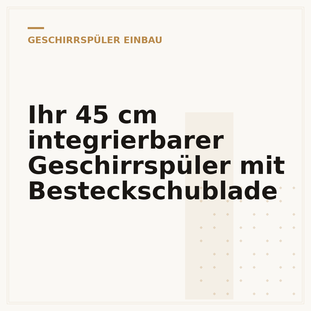 Ihr 45 cm integrierbarer Geschirrspüler mit Besteckschublade