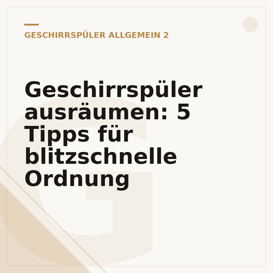Geschirrspüler ausräumen: 5 Tipps für blitzschnelle Ordnung