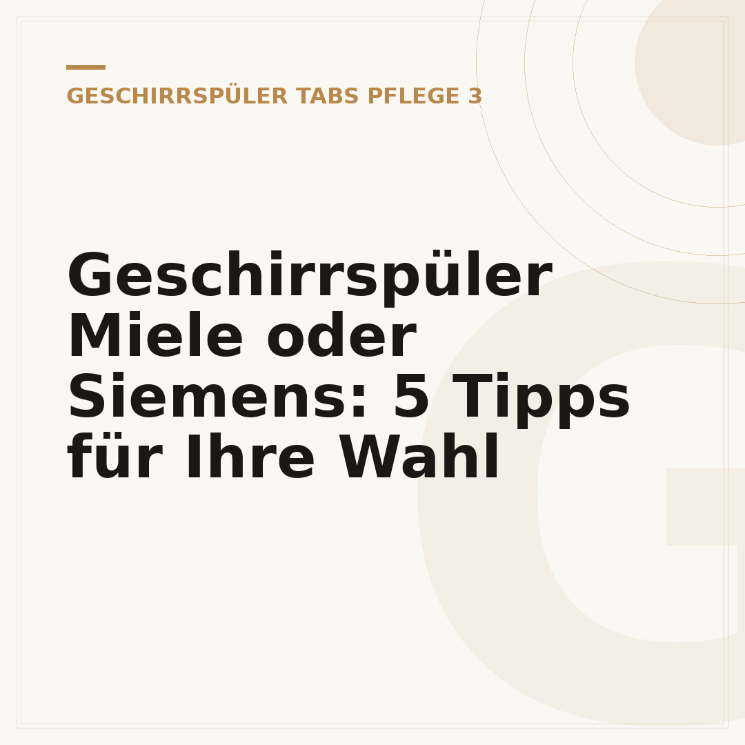 Geschirrspüler Miele oder Siemens: 5 Tipps für Ihre Wahl