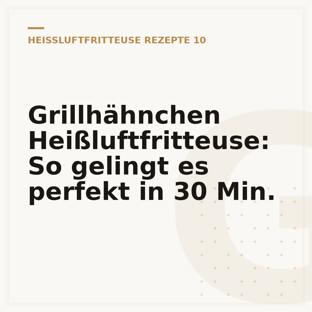 Grillhähnchen Heißluftfritteuse: So gelingt es perfekt in 30 Min.