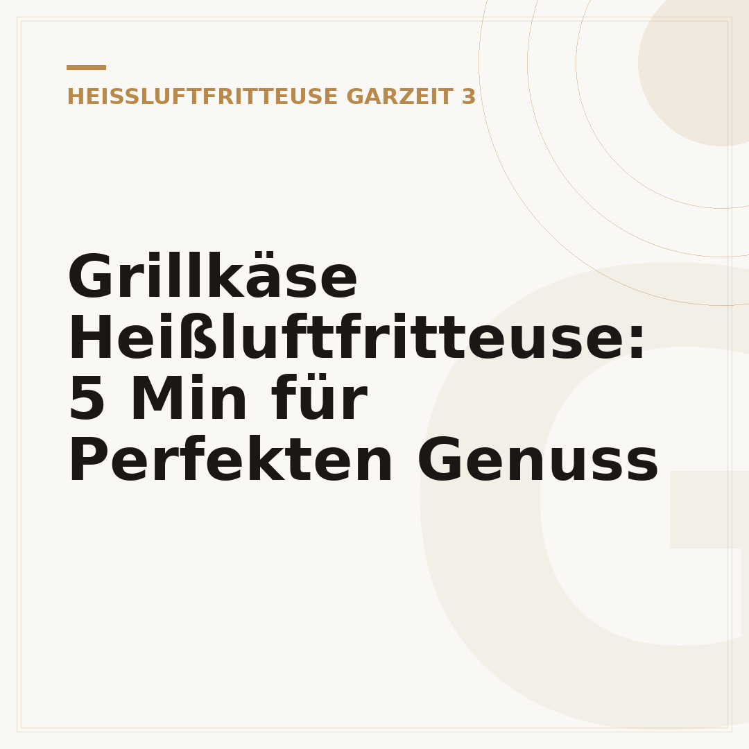 Grillkäse Heißluftfritteuse: 5 Min für Perfekten Genuss