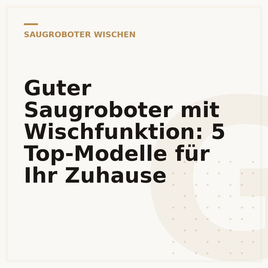Guter Saugroboter mit Wischfunktion: 5 Top-Modelle für Ihr Zuhause