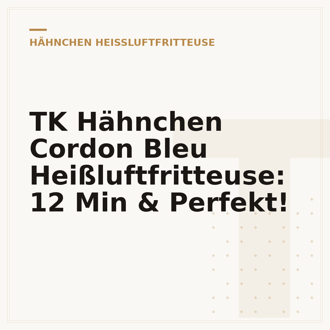 TK Hähnchen Cordon Bleu Heißluftfritteuse: 12 Min & Perfekt!