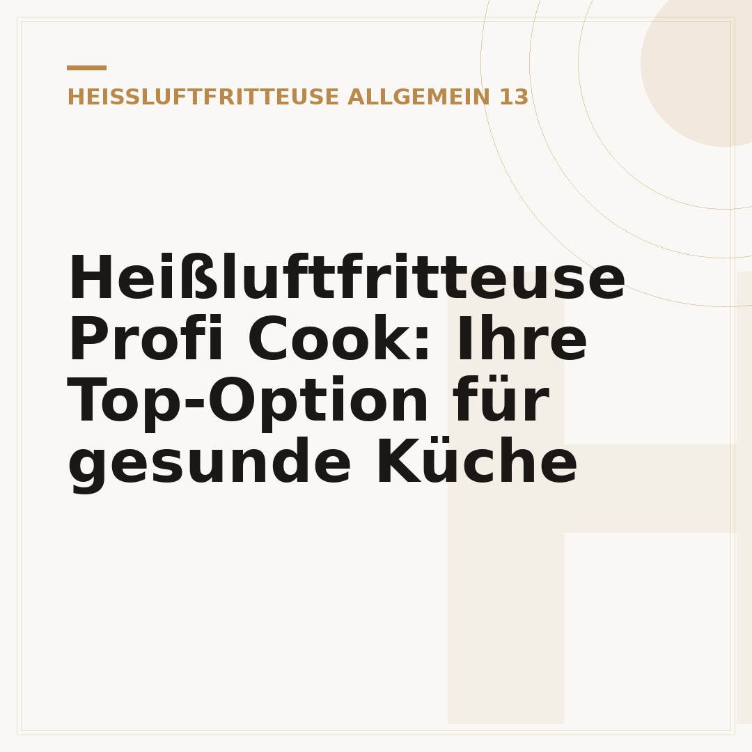 Heißluftfritteuse Profi Cook: Ihre Top-Option für gesunde Küche