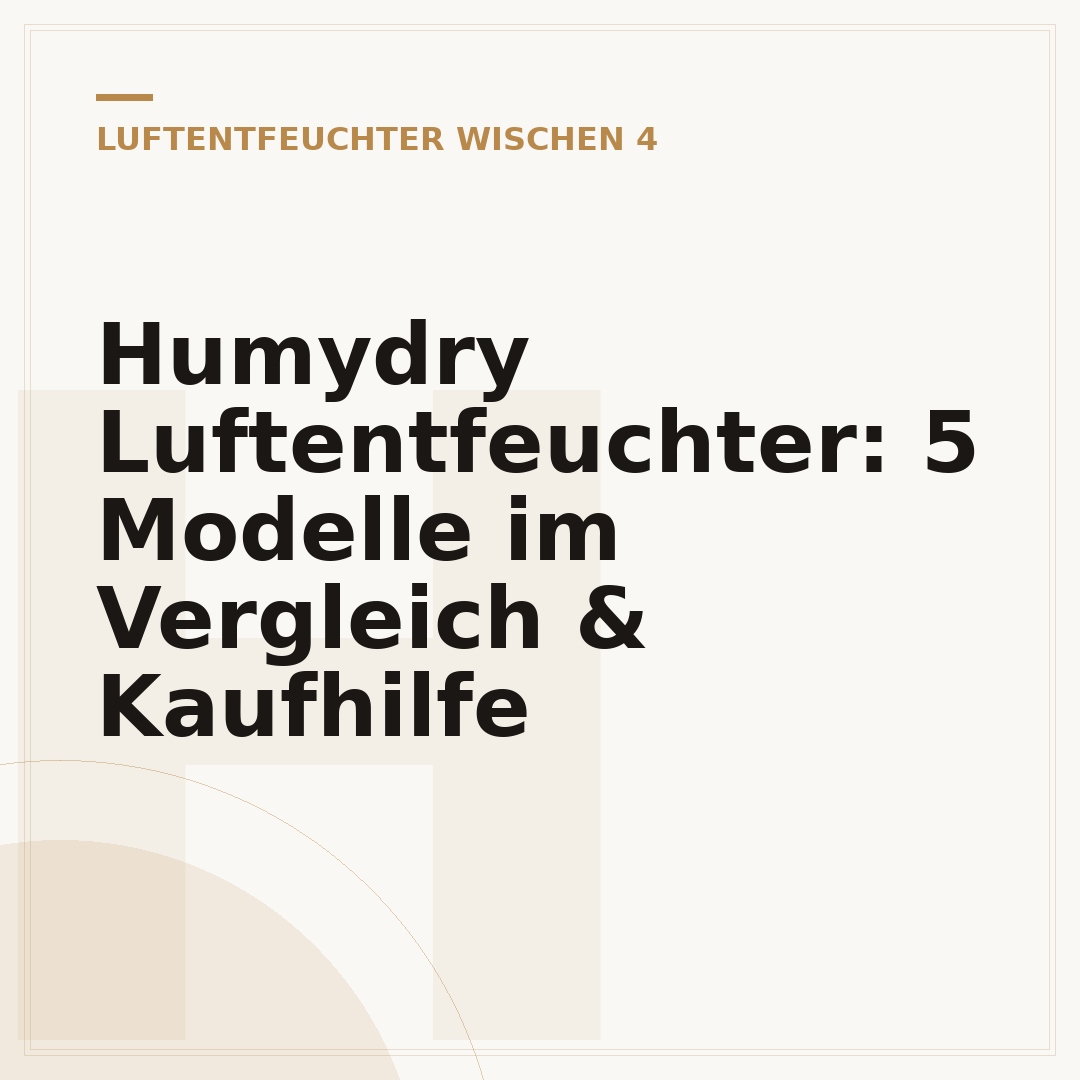 Humydry Luftentfeuchter: 5 Modelle im Vergleich & Kaufhilfe