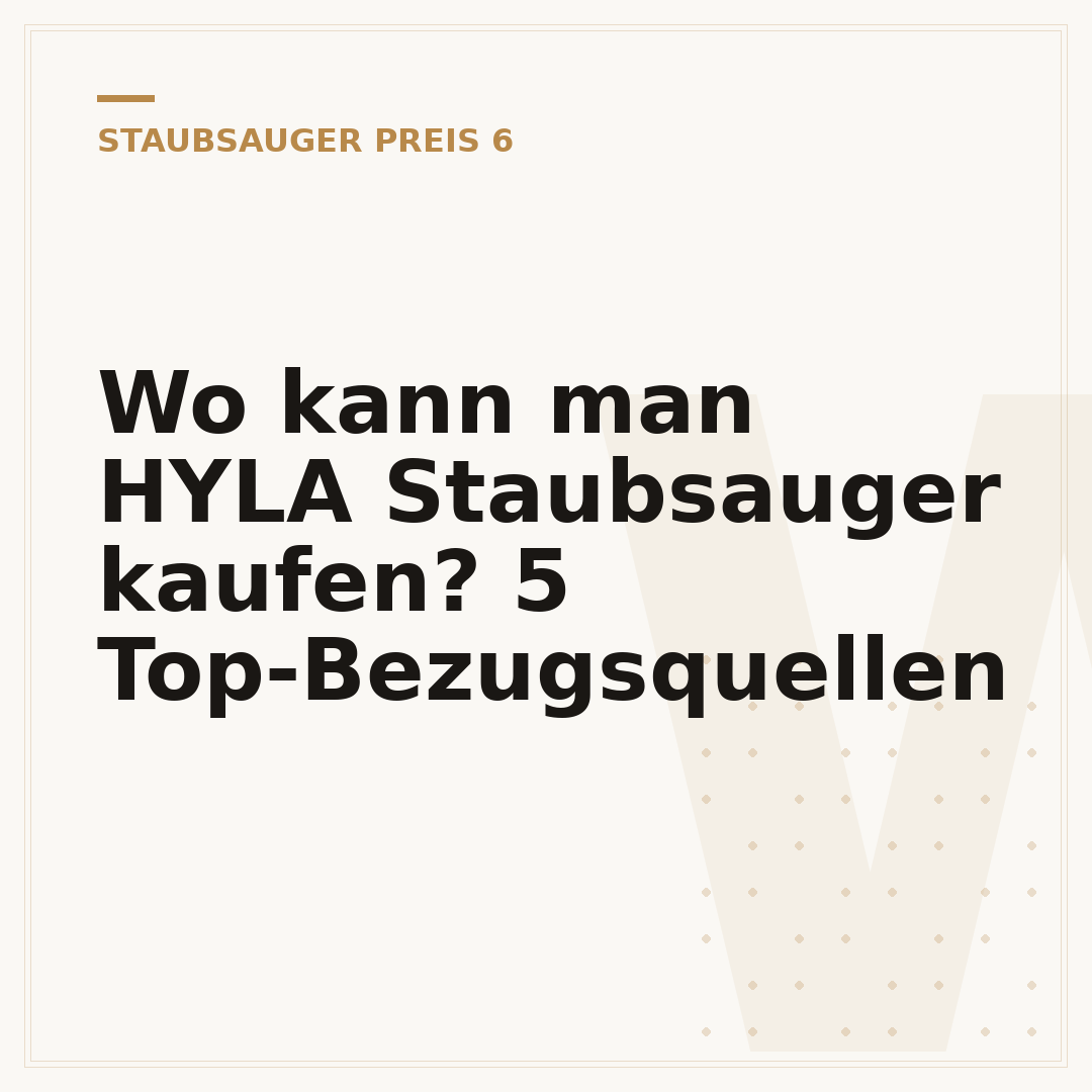 Wo kann man HYLA Staubsauger kaufen? 5 Top-Bezugsquellen