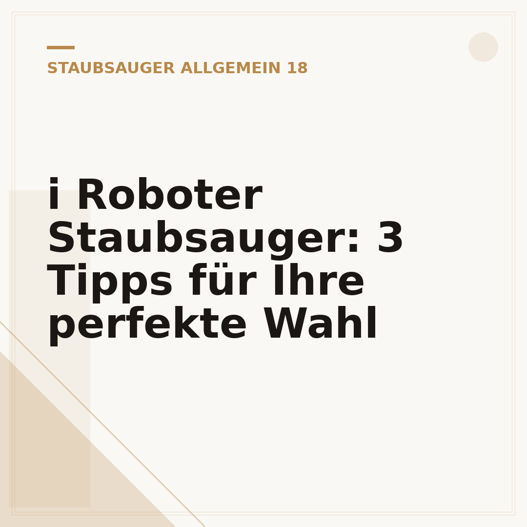 i Roboter Staubsauger: 3 Tipps für Ihre perfekte Wahl