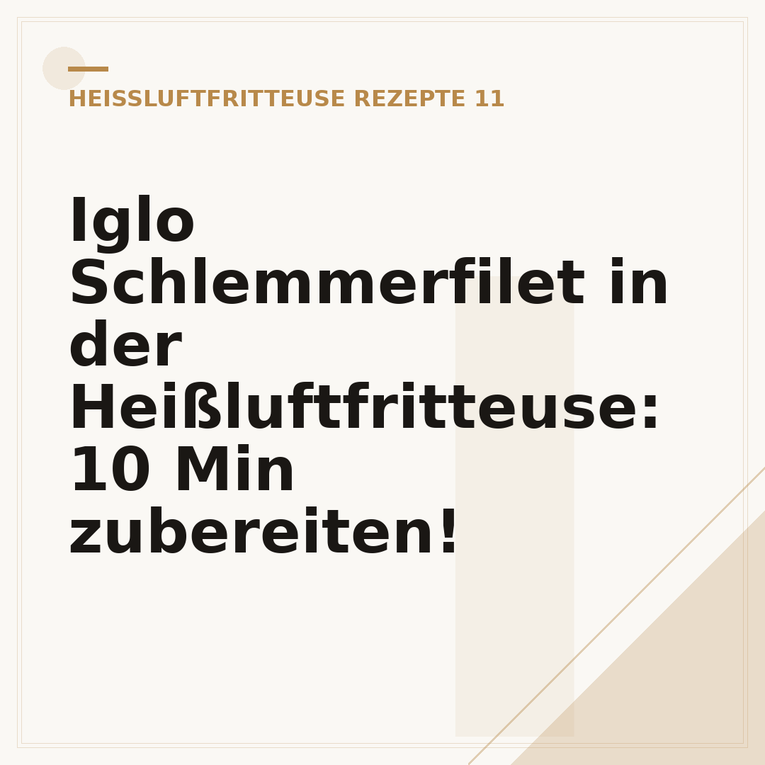 Iglo Schlemmerfilet in der Heißluftfritteuse: 10 Min zubereiten!