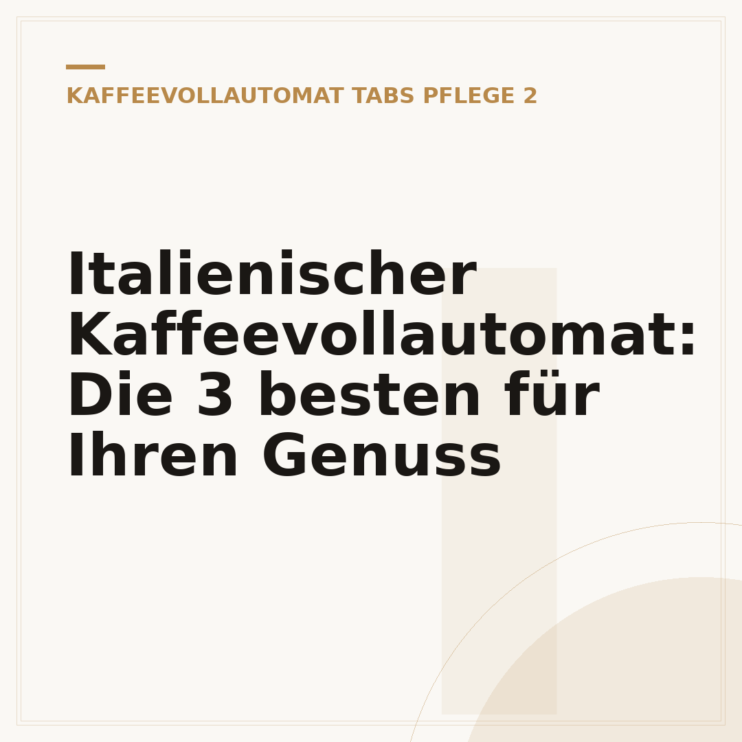 Italienischer Kaffeevollautomat: Die 3 besten für Ihren Genuss