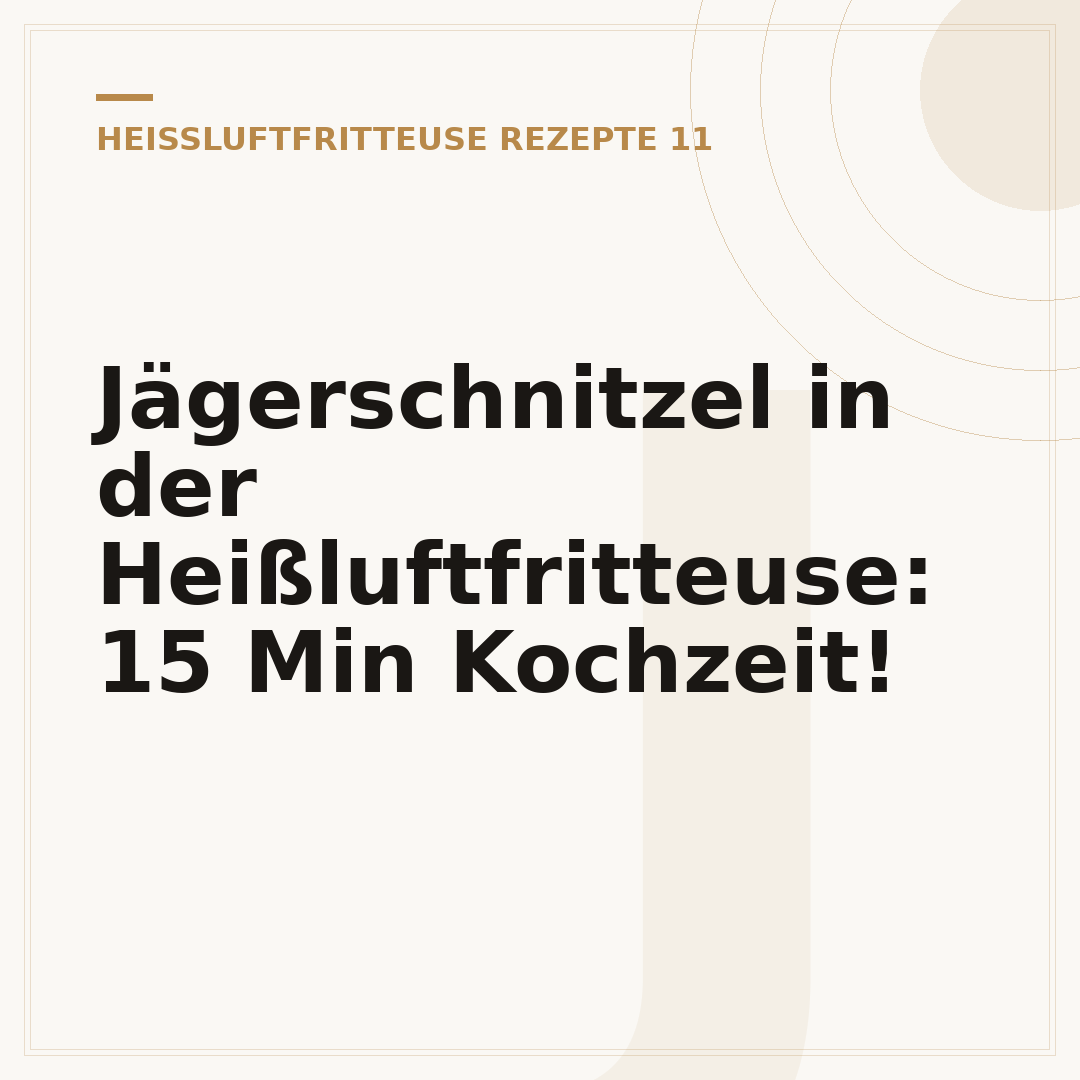 Jägerschnitzel in der Heißluftfritteuse: 15 Min Kochzeit!