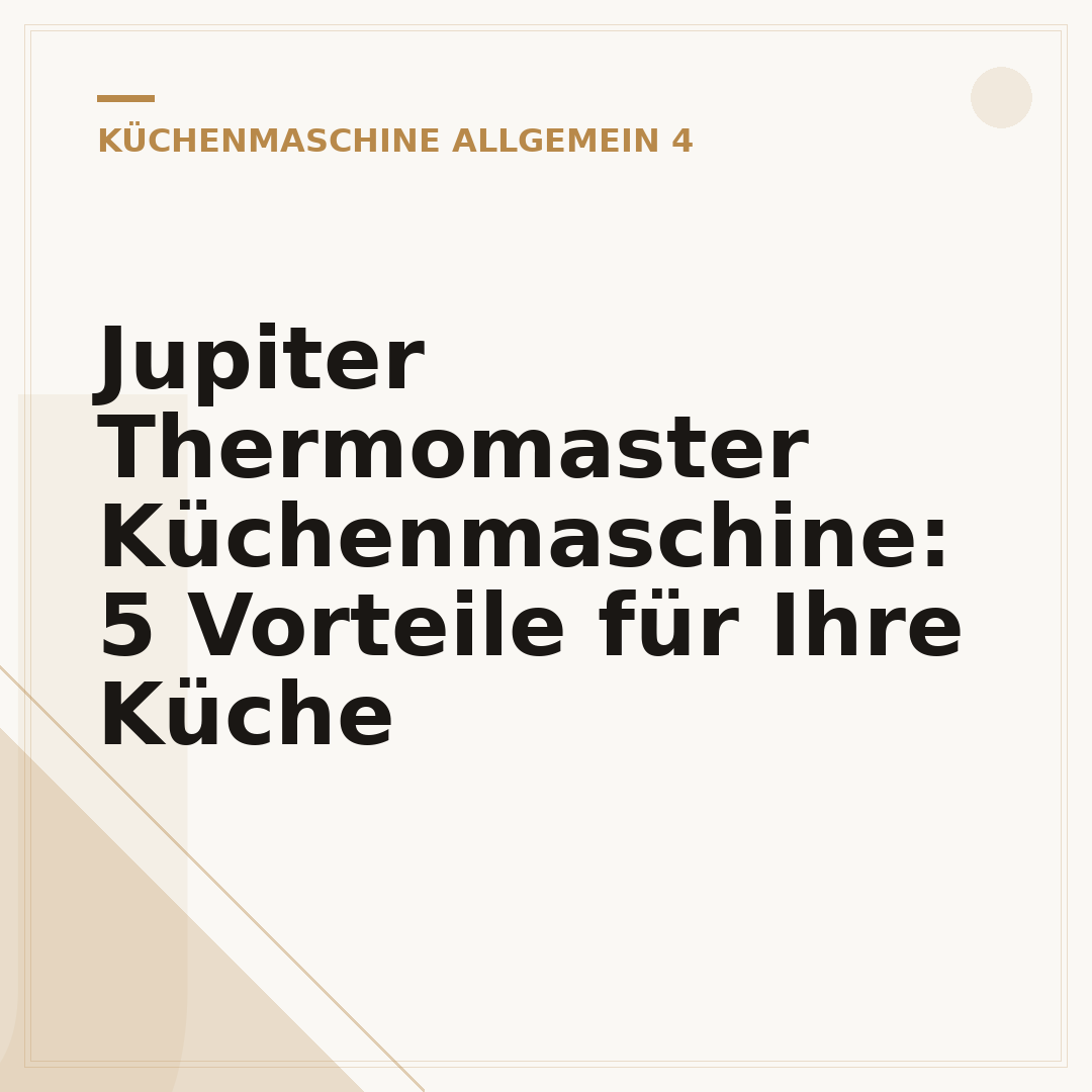Jupiter Thermomaster Küchenmaschine: 5 Vorteile für Ihre Küche