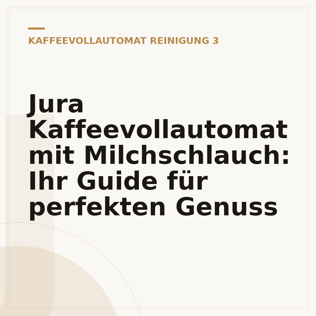 Jura Kaffeevollautomat mit Milchschlauch: Ihr Guide für perfekten Genuss