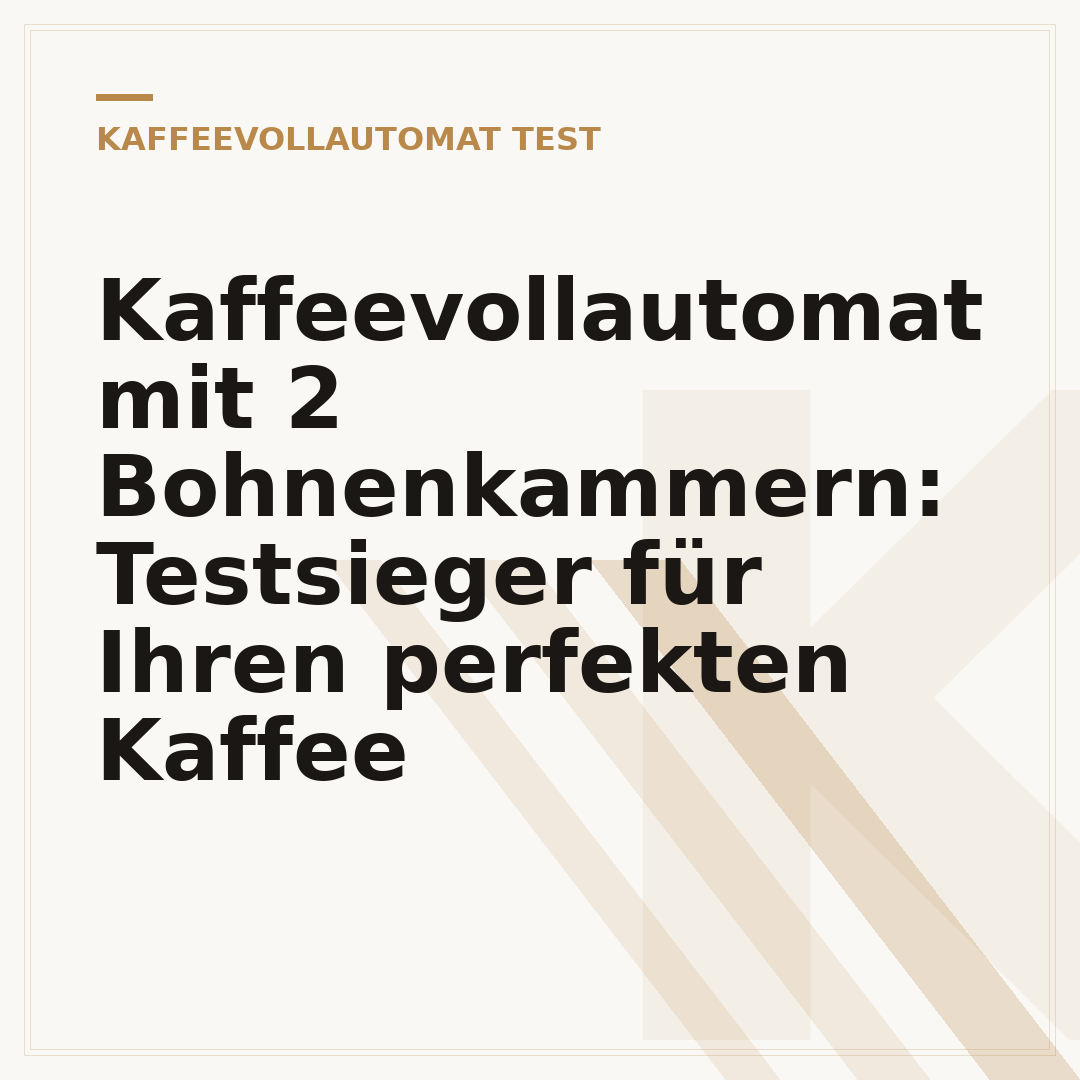 Kaffeevollautomat mit 2 Bohnenkammern: Testsieger für Ihren perfekten Kaffee