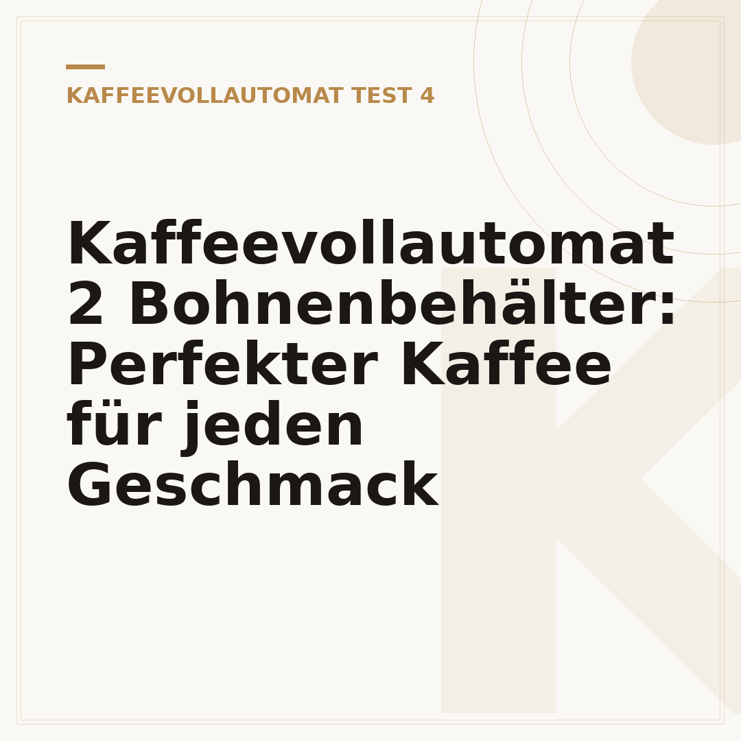 Kaffeevollautomat 2 Bohnenbehälter: Perfekter Kaffee für jeden Geschmack