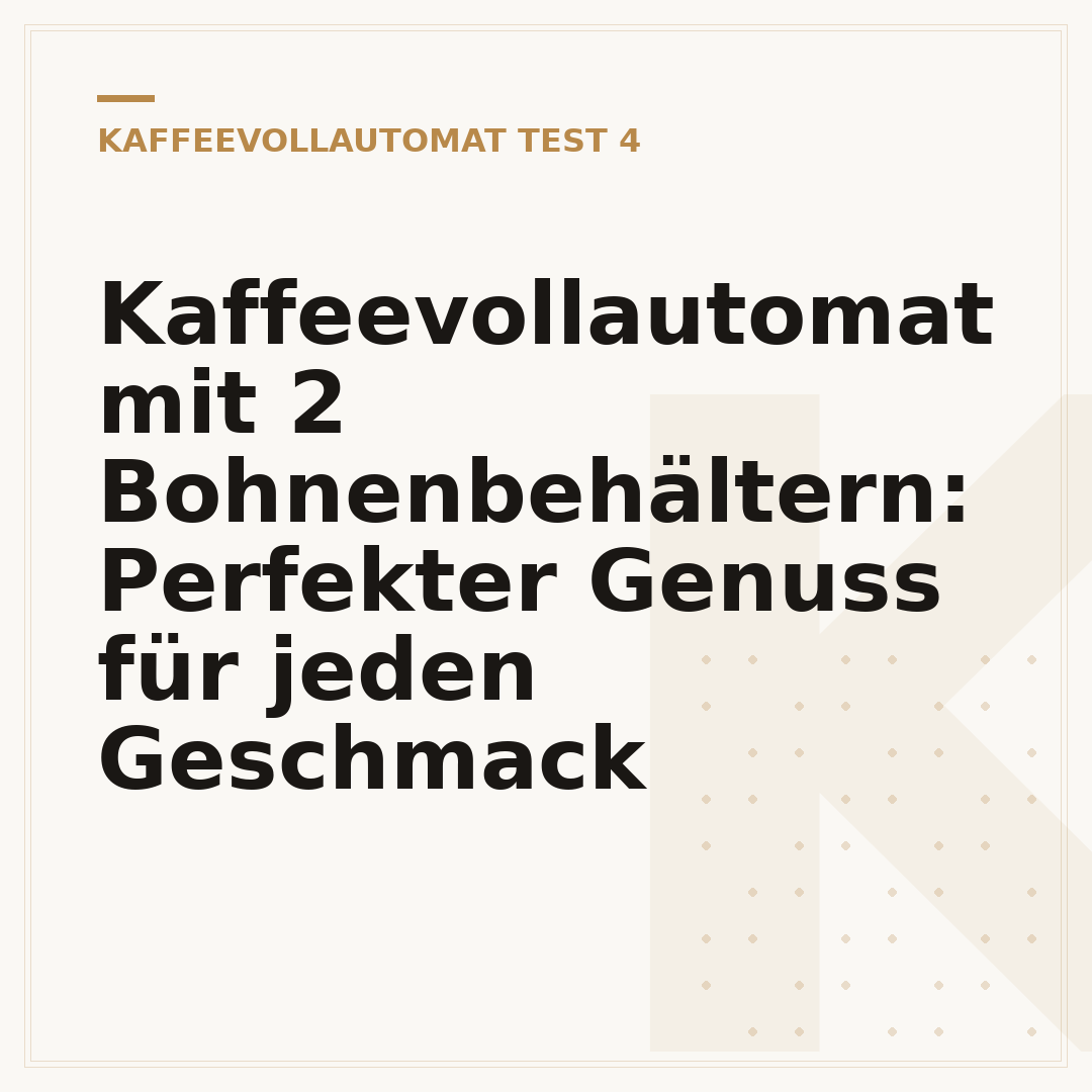 Kaffeevollautomat mit 2 Bohnenbehältern: Perfekter Genuss für jeden Geschmack