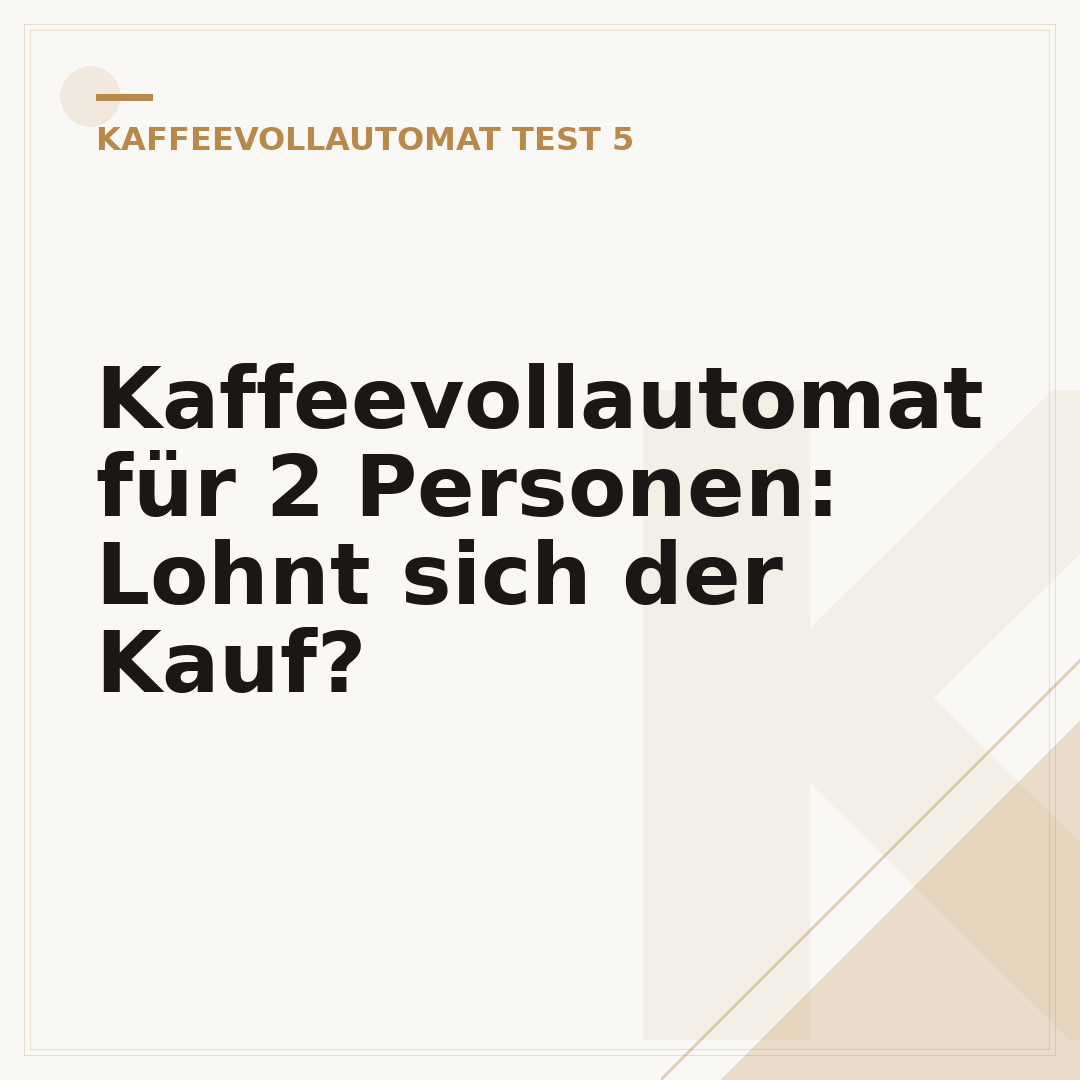 Kaffeevollautomat für 2 Personen: Lohnt sich der Kauf?