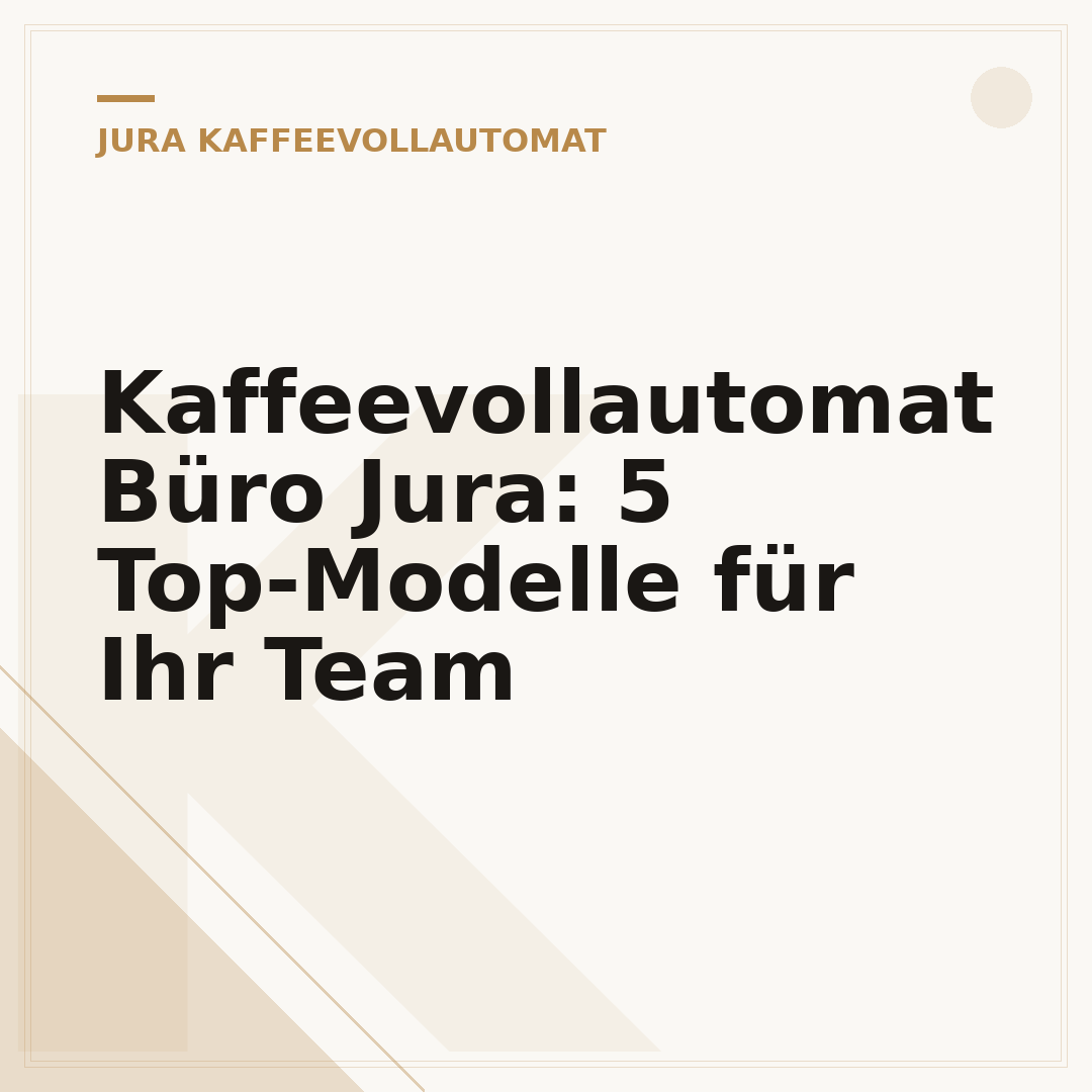 Kaffeevollautomat Büro Jura: 5 Top-Modelle für Ihr Team