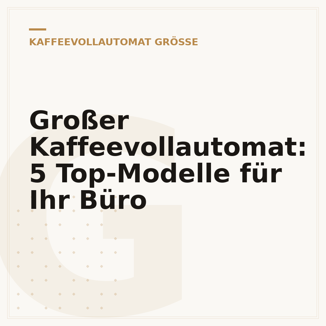 Großer Kaffeevollautomat: 5 Top-Modelle für Ihr Büro