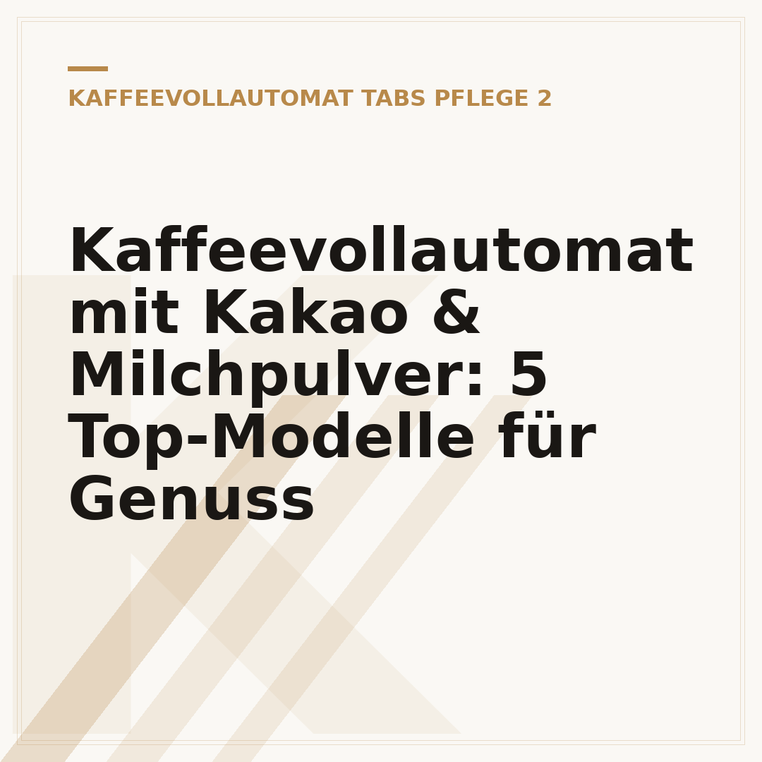 Kaffeevollautomat mit Kakao & Milchpulver: 5 Top-Modelle für Genuss