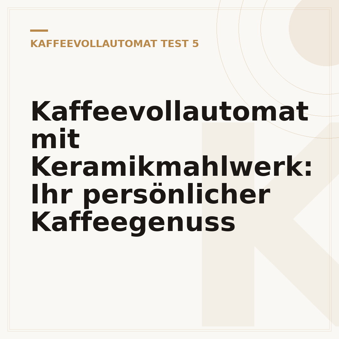Kaffeevollautomat mit Keramikmahlwerk: Ihr persönlicher Kaffeegenuss