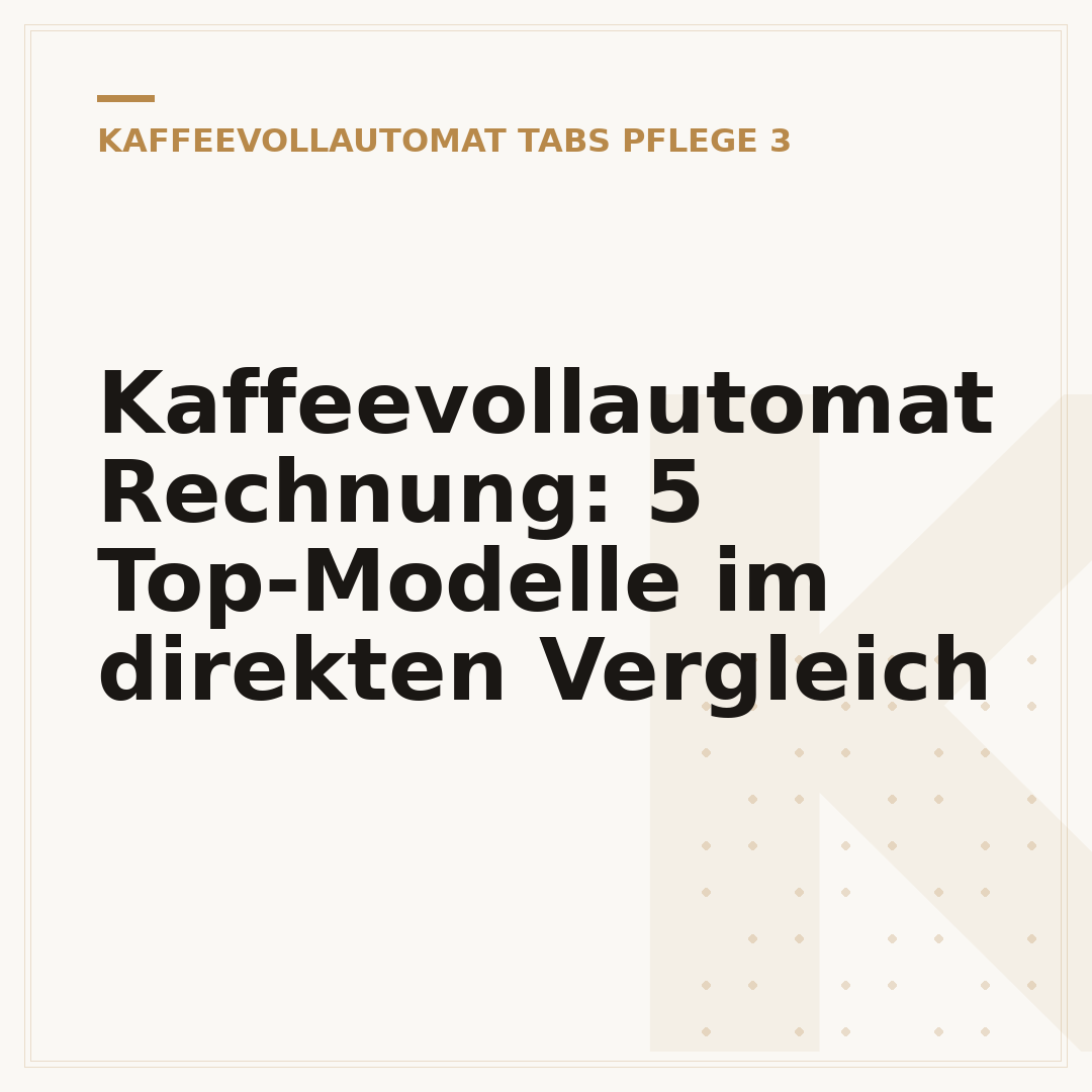 Kaffeevollautomat Rechnung: 5 Top-Modelle im direkten Vergleich