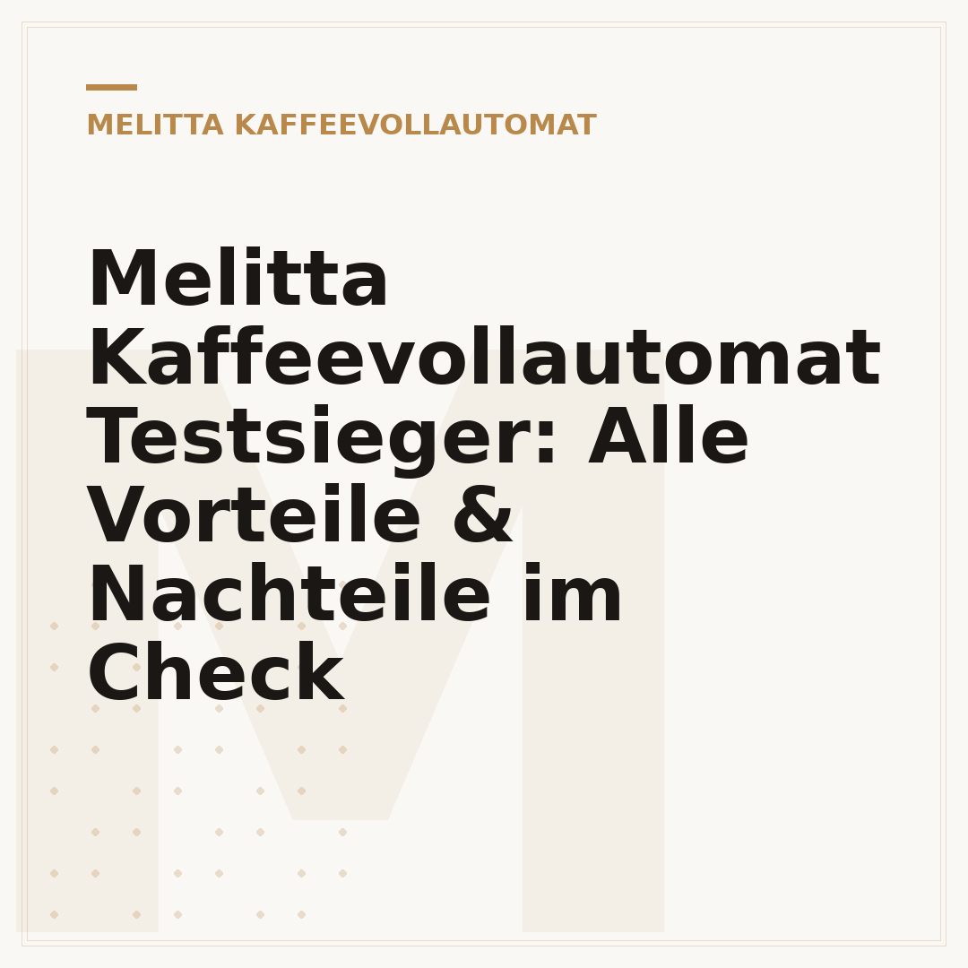 Melitta Kaffeevollautomat Testsieger: Alle Vorteile & Nachteile im Check