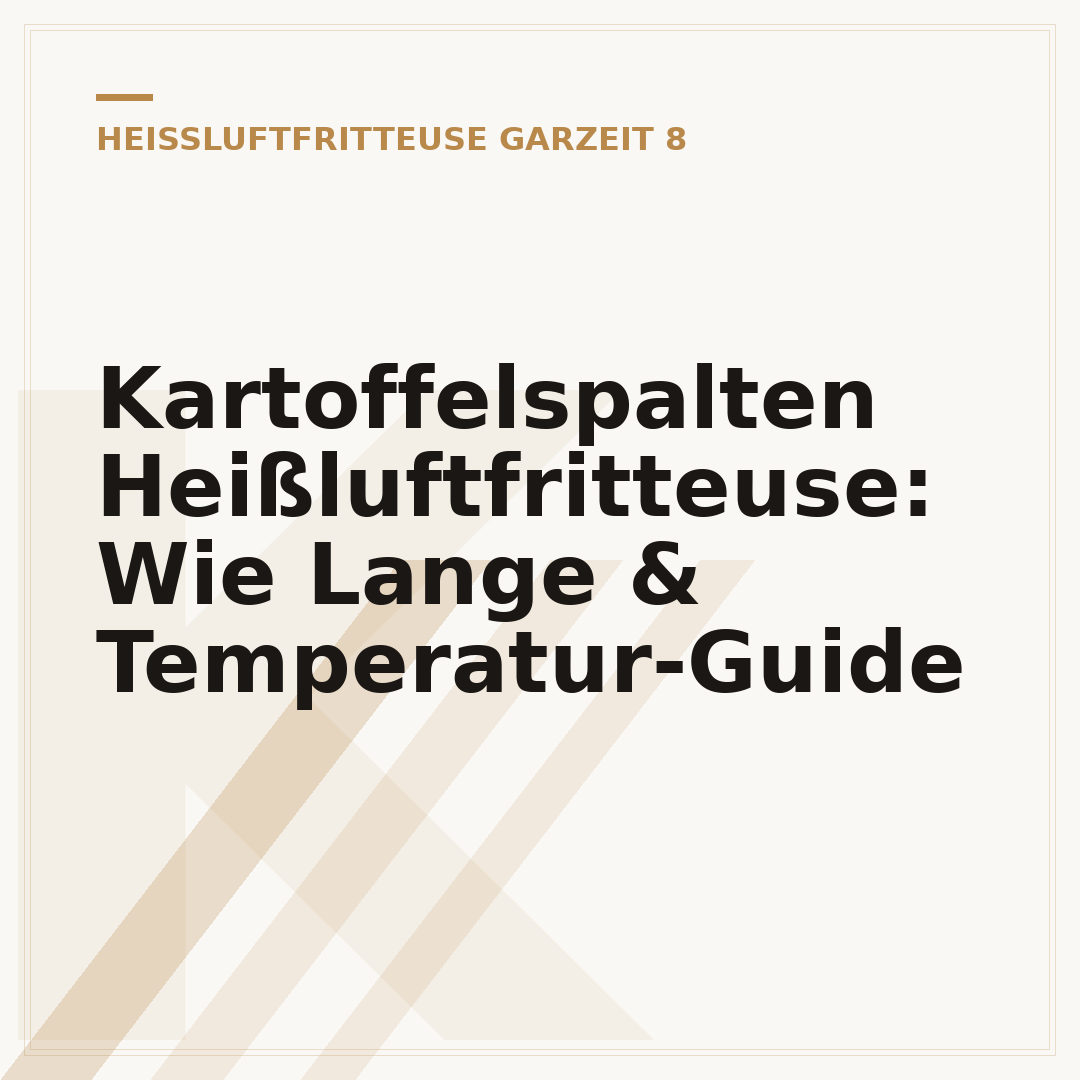 Kartoffelspalten Heißluftfritteuse: Wie Lange & Temperatur-Guide