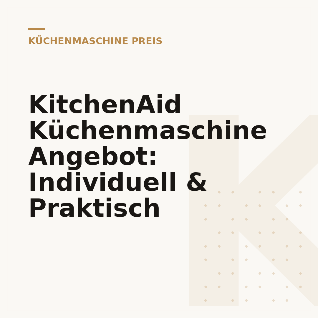 KitchenAid Küchenmaschine Angebot: Individuell & Praktisch