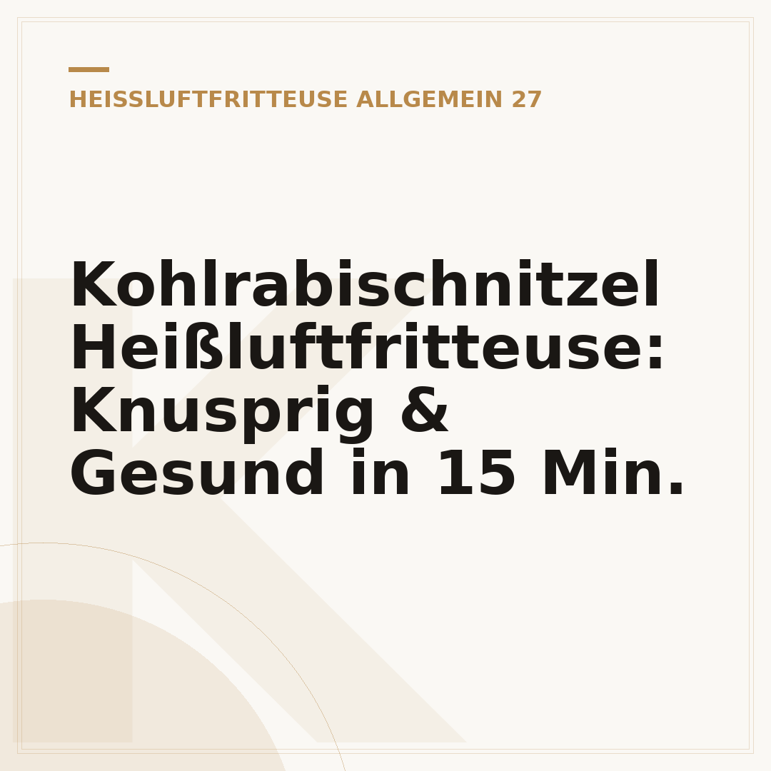 Kohlrabischnitzel Heißluftfritteuse: Knusprig & Gesund in 15 Min.