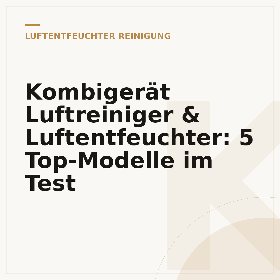 Kombigerät Luftreiniger & Luftentfeuchter: 5 Top-Modelle im Test
