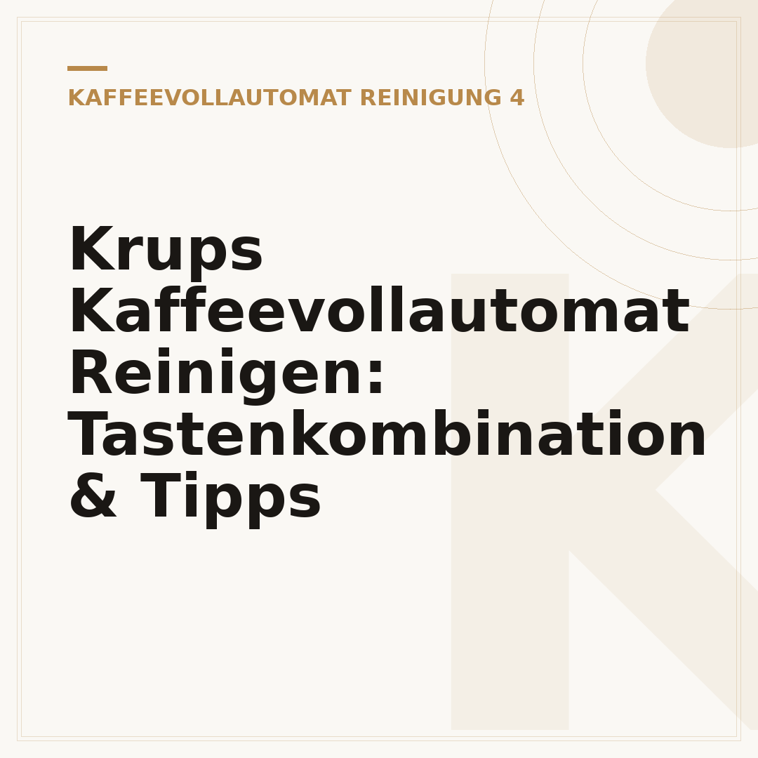 Krups Kaffeevollautomat Reinigen: Tastenkombination & Tipps