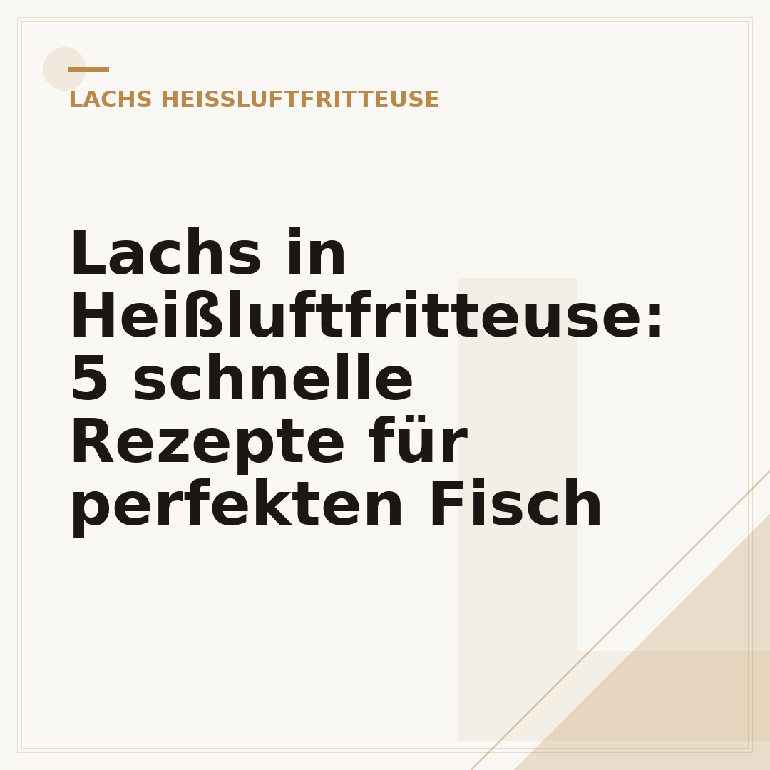 Lachs in Heißluftfritteuse: 5 schnelle Rezepte für perfekten Fisch