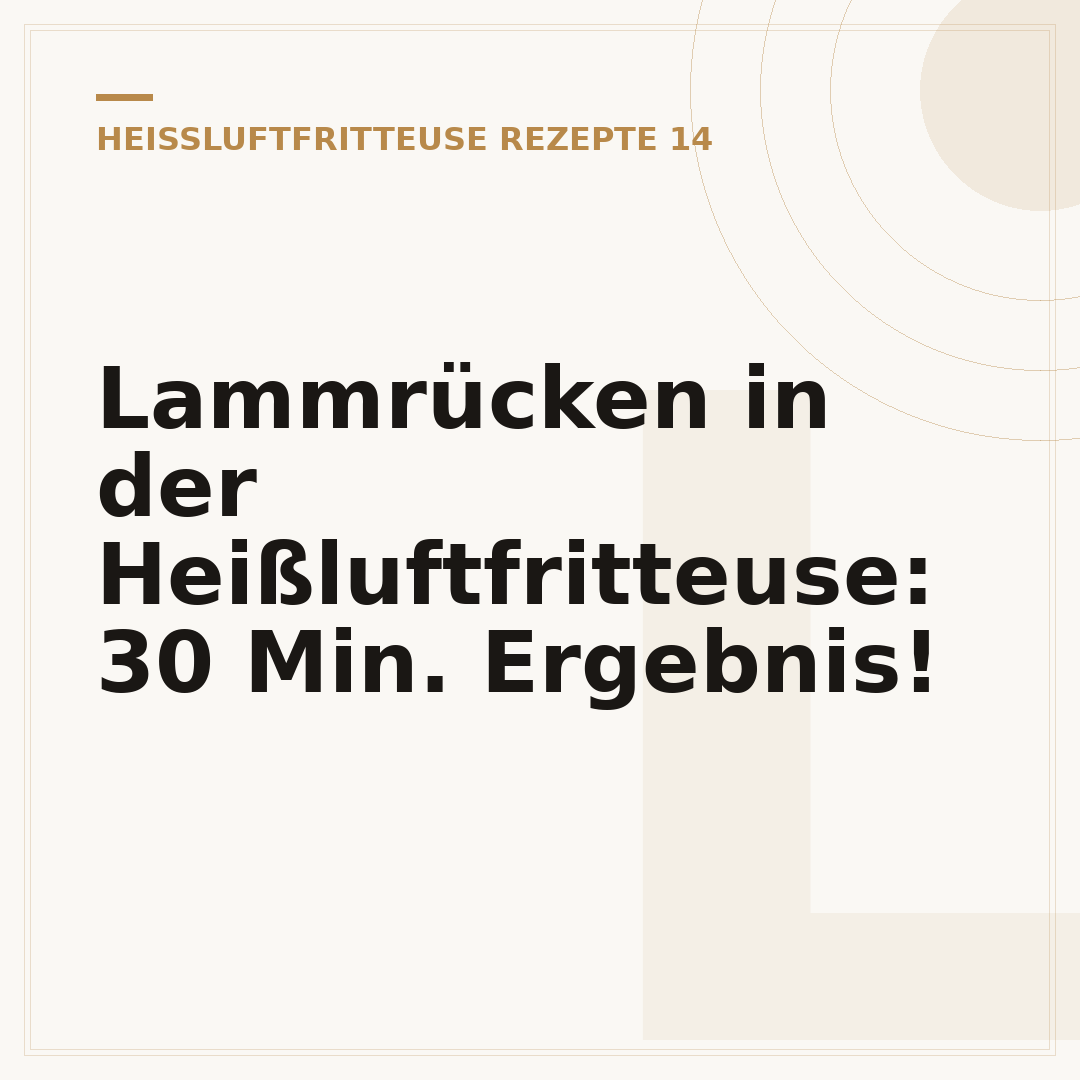 Lammrücken in der Heißluftfritteuse: 30 Min. Ergebnis!