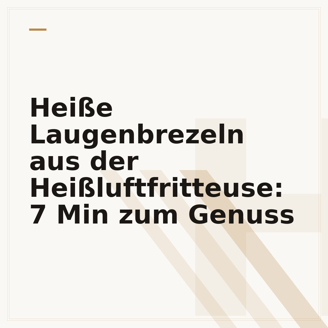 Heiße Laugenbrezeln aus der Heißluftfritteuse: 7 Min zum Genuss