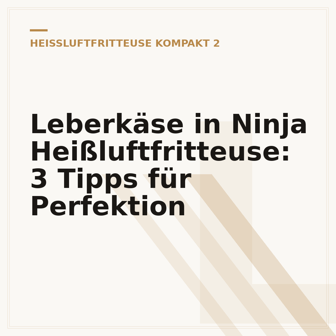 Leberkäse in Ninja Heißluftfritteuse: 3 Tipps für Perfektion