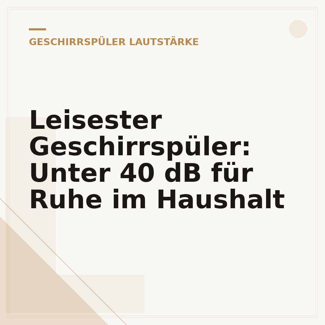 Leisester Geschirrspüler: Unter 40 dB für Ruhe im Haushalt