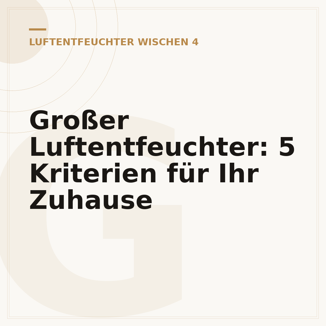 Großer Luftentfeuchter: 5 Kriterien für Ihr Zuhause