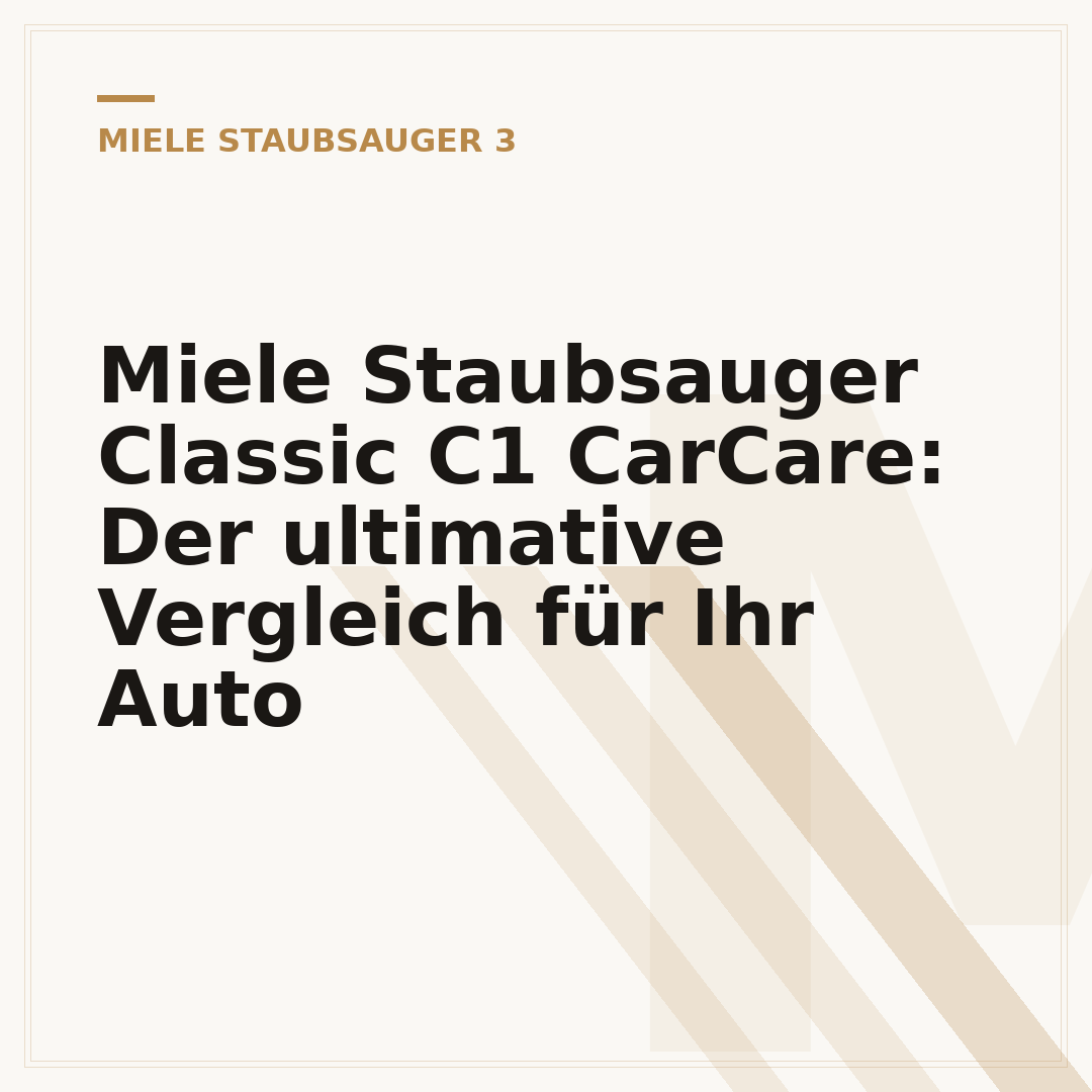 Miele Staubsauger Classic C1 CarCare: Der ultimative Vergleich für Ihr Auto