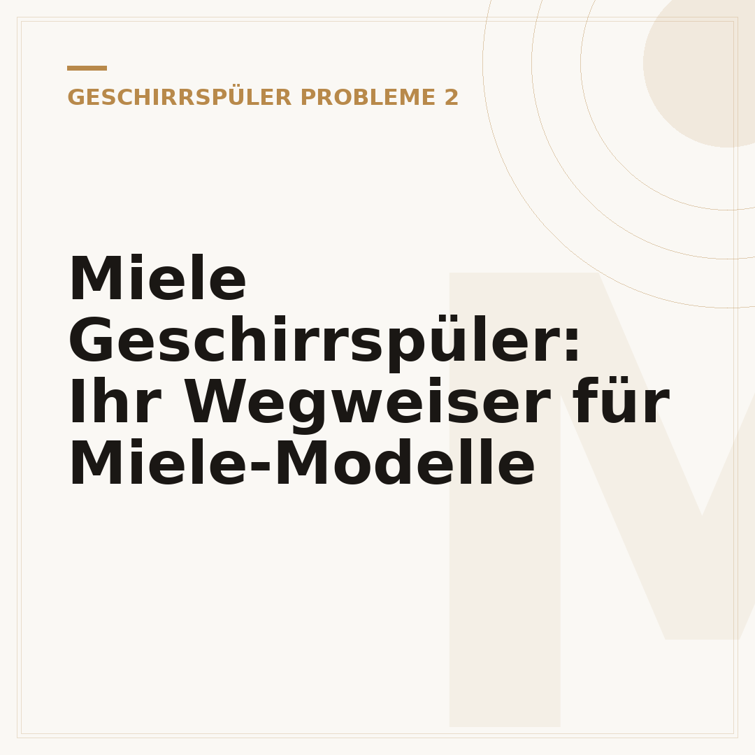 Miele Geschirrspüler: Ihr Wegweiser für Miele-Modelle