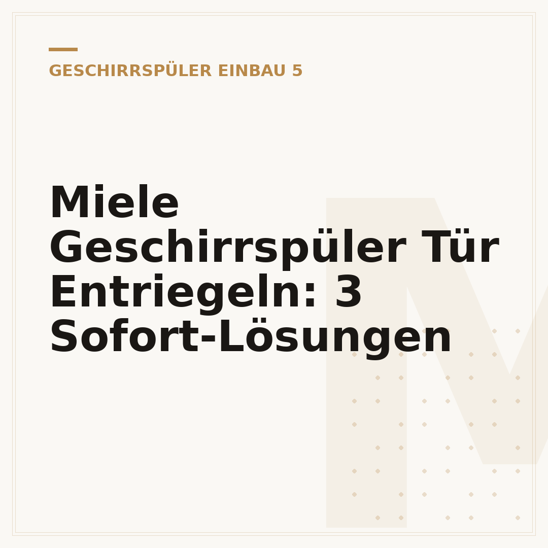 Miele Geschirrspüler Tür Entriegeln: 3 Sofort-Lösungen