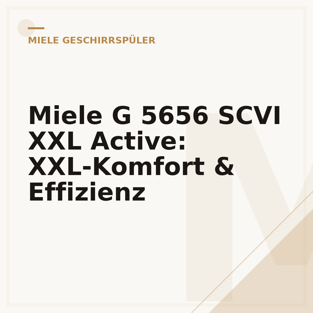 Miele G 5656 SCVI XXL Active: XXL-Komfort & Effizienz