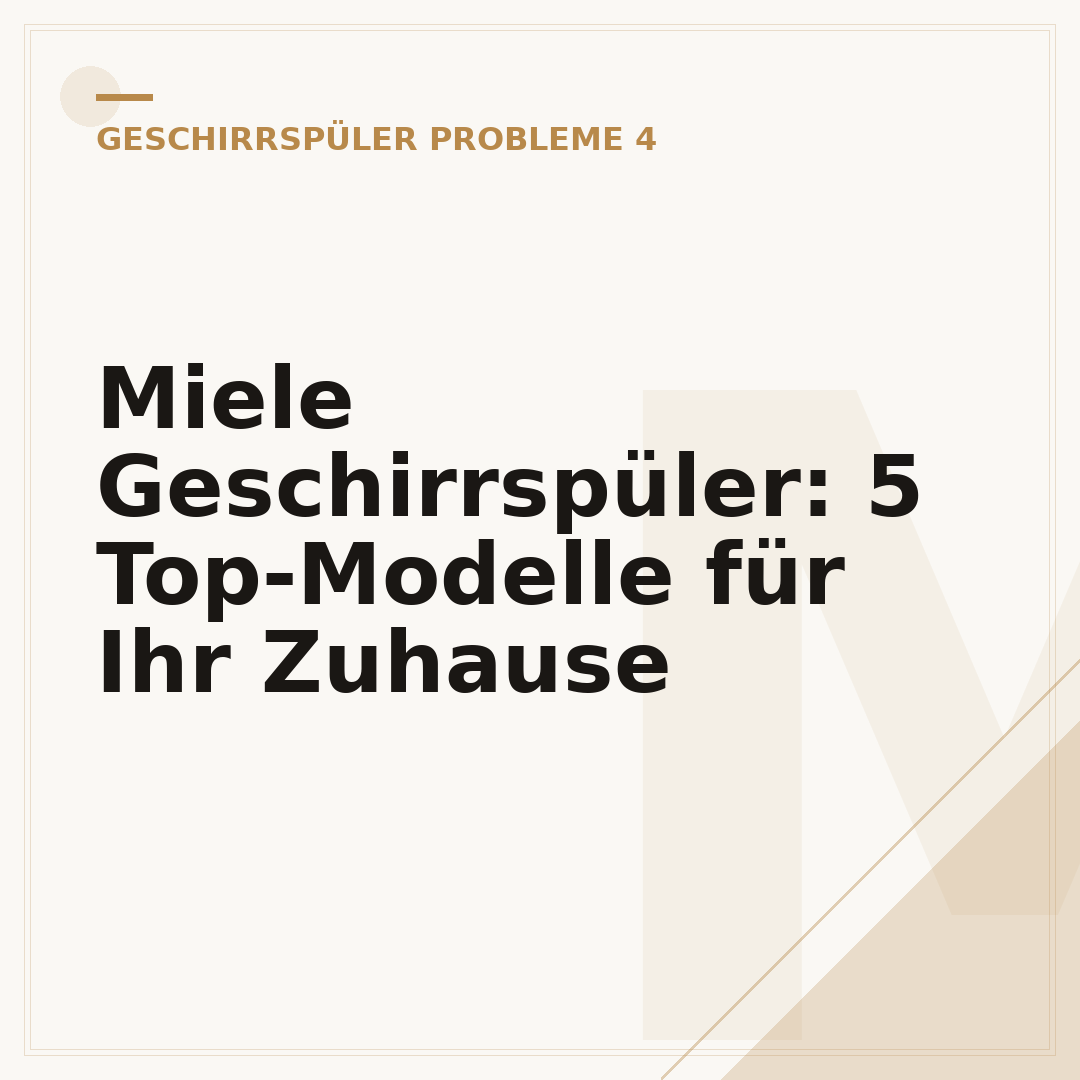 Miele Geschirrspüler: 5 Top-Modelle für Ihr Zuhause